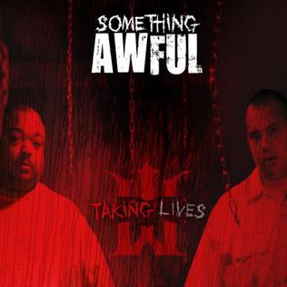 <i>Taking Lives</i> (album) 2013 studio album by Something Awful