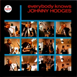 <i>Everybody Knows Johnny Hodges</i> 1964 album by Johnny Hodges