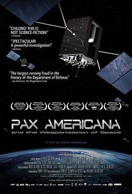 <i>Pax Americana and the Weaponization of Space</i> Documentary film by Denis Delestrac