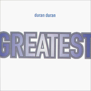 <i>Greatest</i> (Duran Duran album)