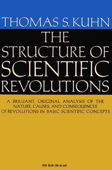 <i>The Structure of Scientific Revolutions</i> 1962 book by Thomas S. Kuhn