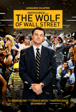 <i>The Wolf of Wall Street</i> (2013 film) 2013 film by Martin Scorsese