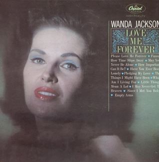 <i>Love Me Forever</i> (album) 1963 studio album by Wanda Jackson