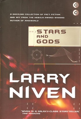 <i>Stars and Gods</i> 2010 collection of science fiction and non-fiction by Larry Niven