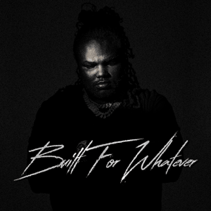 <i>Built for Whatever</i> 2021 studio album by Tee Grizzley