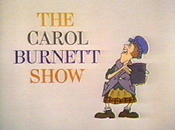 <i>The Carol Burnett Show</i> American variety/sketch comedy television show (1967–1978)