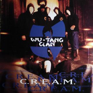 <span class="mw-page-title-main">C.R.E.A.M.</span> Song by hip-hop group Wu-Tang Clan