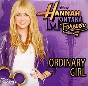 <span class="mw-page-title-main">Ordinary Girl (Hannah Montana song)</span> 2010 single by Miley Cyrus