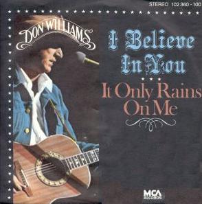 <span class="mw-page-title-main">I Believe in You (Don Williams song)</span> 1980 single by Don Williams