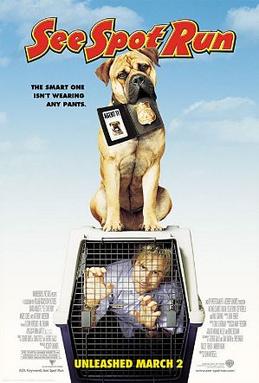 <i>See Spot Run</i> 2001 film by John Whitesell