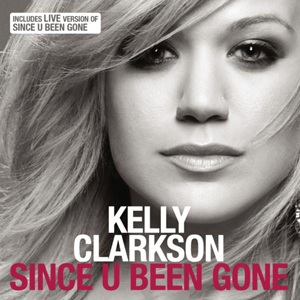 <span class="mw-page-title-main">Since U Been Gone</span> 2004 single by Kelly Clarkson