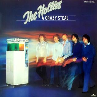 <i>A Crazy Steal</i> 1978 studio album by the Hollies