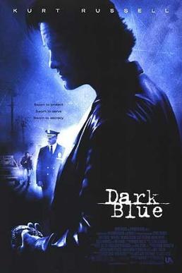 <i>Dark Blue</i> (film) 2002 film by Ron Shelton