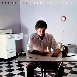 <i>I Cant Stand Still</i> 1982 studio album by Don Henley