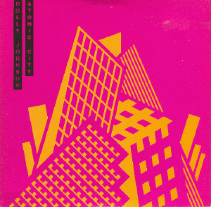 <span class="mw-page-title-main">Atomic City (Holly Johnson song)</span> 1989 single by Holly Johnson