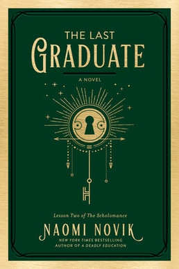 <i>The Last Graduate</i> 2021 novel by Naomi Novik