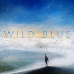 <i>Wild Blue (Part I)</i> 2019 studio album by Hunter Hayes