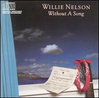 <i>Without a Song</i> (album) 1983 studio album by Willie Nelson