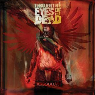 <i>Bloodlust</i> (Through the Eyes of the Dead album) 2005 studio album