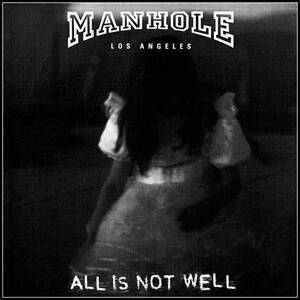 <i>All Is Not Well</i> 1996 studio album by Manhole