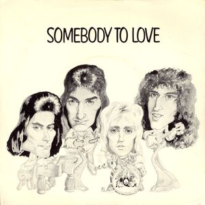 <span class="mw-page-title-main">Somebody to Love (Queen song)</span> 1976 single by Queen