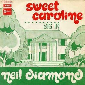 <span class="mw-page-title-main">Sweet Caroline</span> 1969 single by Neil Diamond