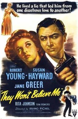 <i>They Wont Believe Me</i> 1947 film by Irving Pichel