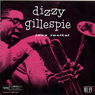 <i>Jazz Recital</i> 1956 studio album by Dizzy Gillespie