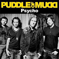 <span class="mw-page-title-main">Psycho (Puddle of Mudd song)</span> 2007 single by Puddle of Mudd