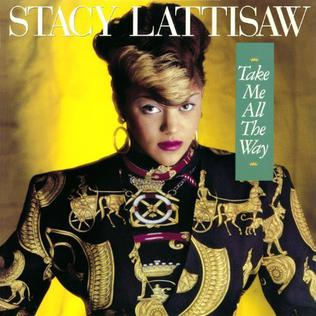 <i>Take Me All the Way</i> 1986 studio album by Stacy Lattisaw