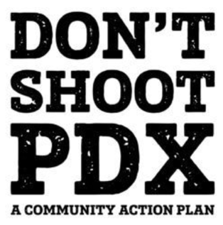 <span class="mw-page-title-main">Don't Shoot Portland</span> Advocacy group based in Portland, Oregon