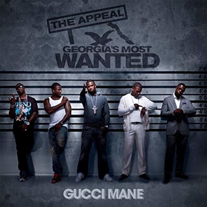 <i>The Appeal: Georgias Most Wanted</i> 2010 studio album by Gucci Mane