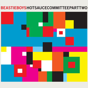 <i>Hot Sauce Committee Part Two</i> 2011 studio album by Beastie Boys