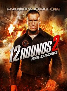 <i>12 Rounds 2: Reloaded</i> 2013 American film