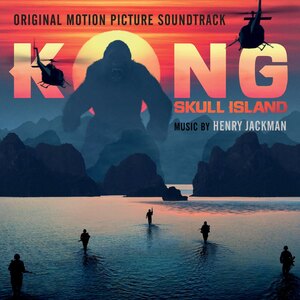 <i>Kong: Skull Island</i> (soundtrack) 2017 soundtrack album by Henry Jackman