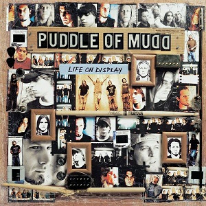 <i>Life on Display</i> 2003 studio album by Puddle of Mudd