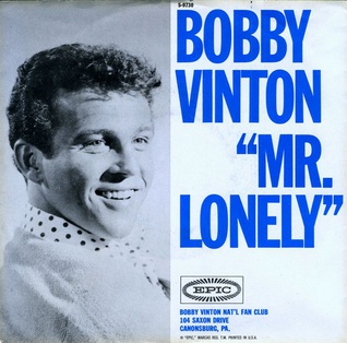 <span class="mw-page-title-main">Mr. Lonely (Bobby Vinton song)</span> 1964 single by Bobby Vinton