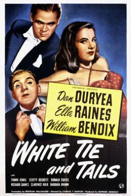 <i>White Tie and Tails</i> 1946 film by Charles Barton