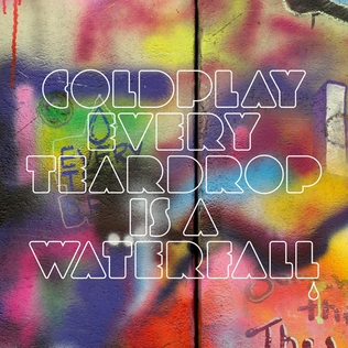 <span class="mw-page-title-main">Every Teardrop Is a Waterfall</span> 2011 single by Coldplay