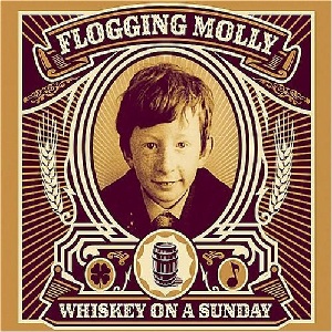 <i>Whiskey on a Sunday</i> (album) 2006 compilation album by Flogging Molly