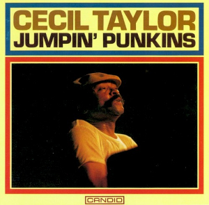 <i>Jumpin Punkins</i> 1977 studio album by Cecil Taylor