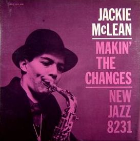 <i>Makin the Changes</i> 1960 studio album by Jackie McLean