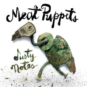 <i>Dusty Notes</i> 2019 studio album by Meat Puppets