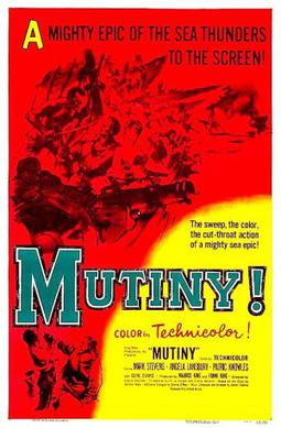 <i>Mutiny</i> (1952 film) 1952 film by Edward Dmytryk