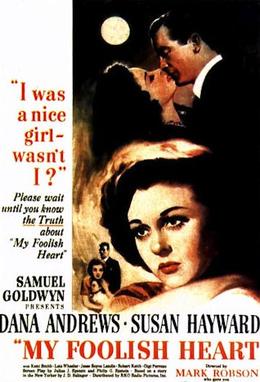 <i>My Foolish Heart</i> (1949 film) 1949 film by Mark Robson