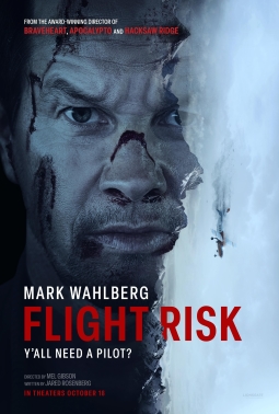 <i>Flight Risk</i> (film) Upcoming film by Mel Gibson