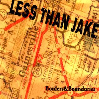 <i>Borders & Boundaries</i> 2000 studio album by Less Than Jake