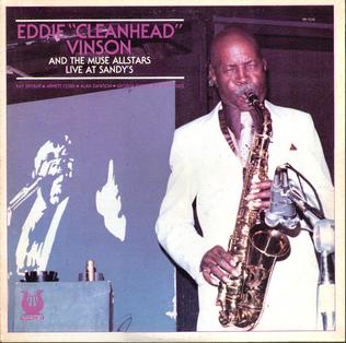 <i>Live at Sandys</i> (Eddie Vinson album) 1981 live album by Eddie "Cleanhed" Vinson and the Muse Allstars