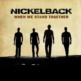 <span class="mw-page-title-main">When We Stand Together</span> 2011 single by Nickelback