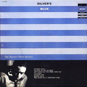 <i>Silvers Blue</i> 1957 studio album by Horace Silver